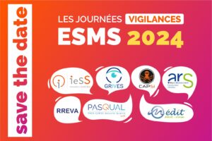 Journées Vigilances ESMS 2024